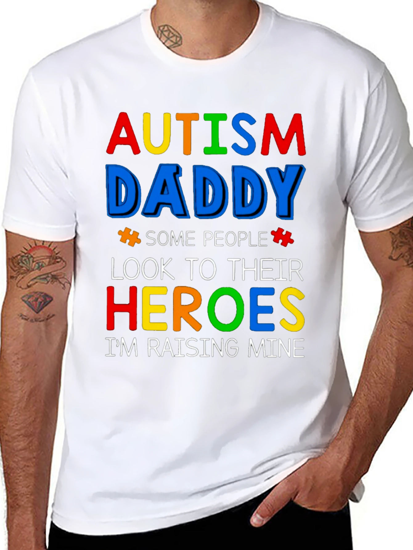 Autism Daddy T-Shirt: Raising My Heroes