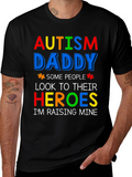 Autism Daddy T-Shirt: Raising My Heroes