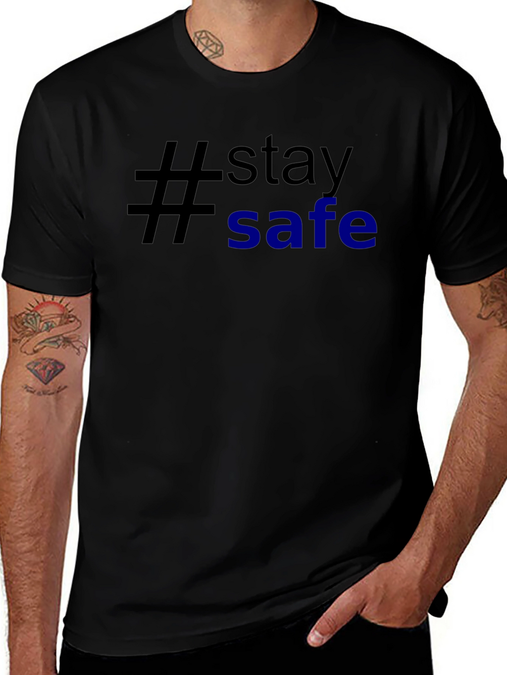 Stay Safe T-Shirt