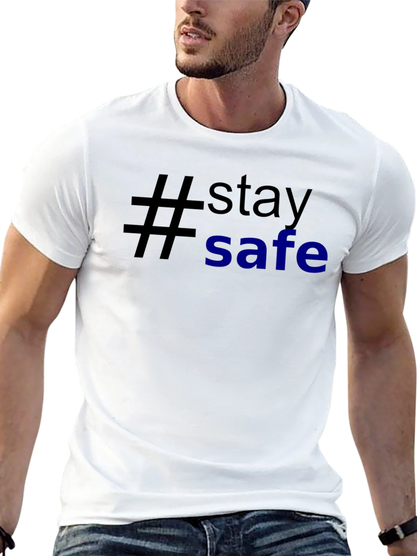 Stay Safe T-Shirt