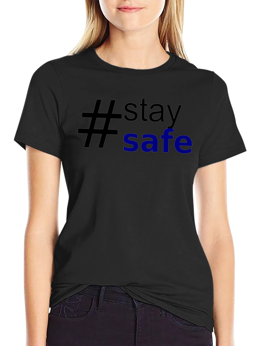 Stay Safe T-Shirt
