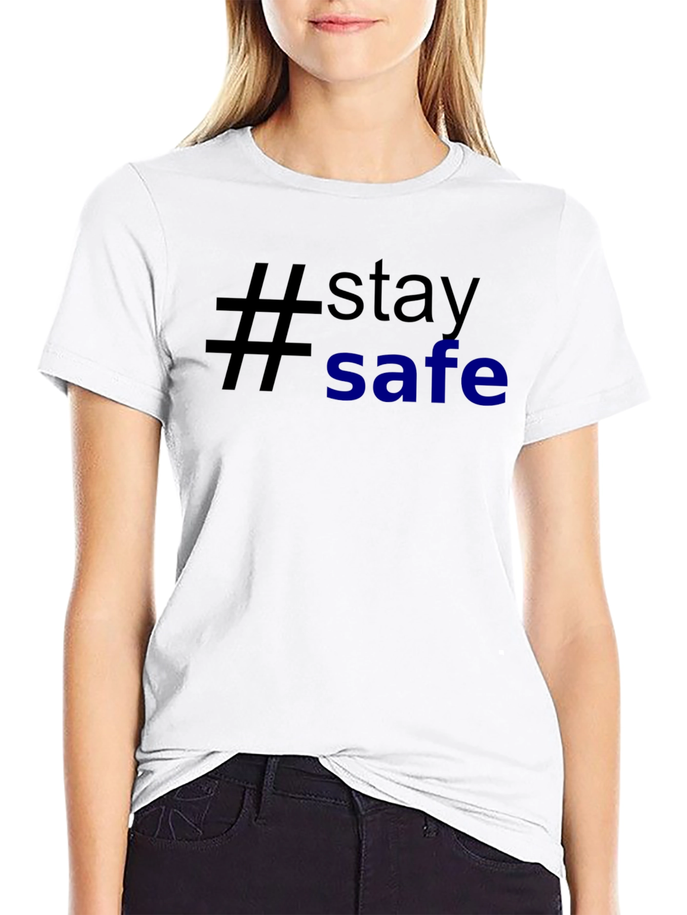 Stay Safe T-Shirt