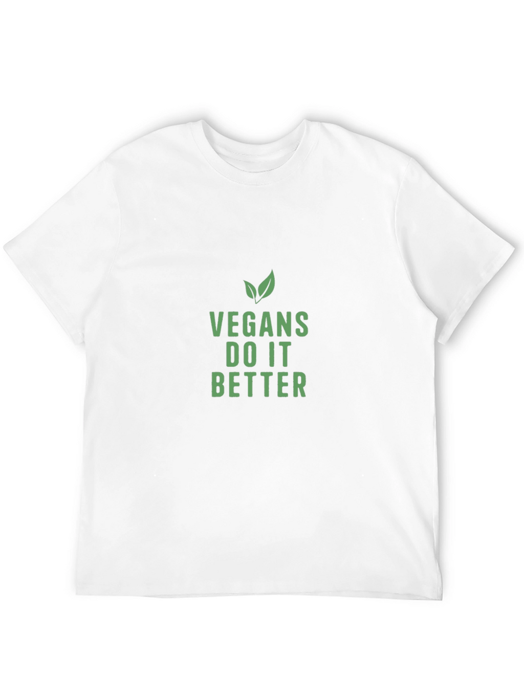 Vegan Slogan T-Shirt - Vegans Do It Better!