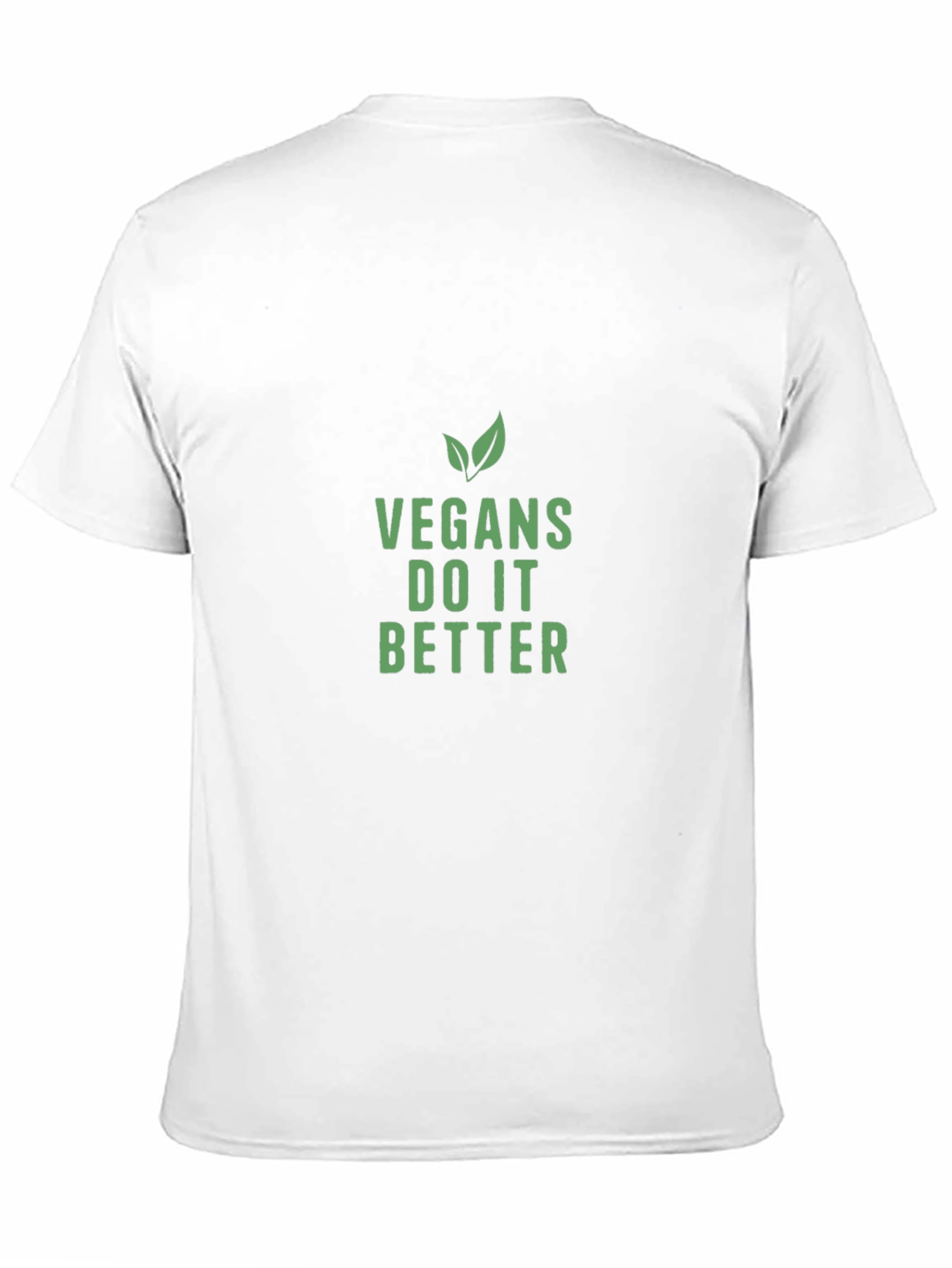 Vegan Slogan T-Shirt - Vegans Do It Better!