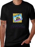 Clearly Too Young Graphic Tee