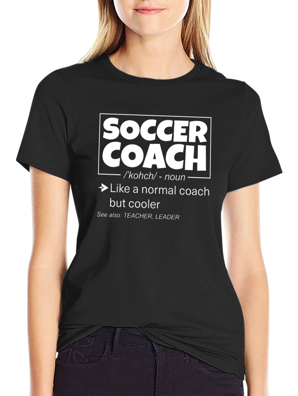 Soccer Coach Definition T-Shirt - Cool Coach Tee