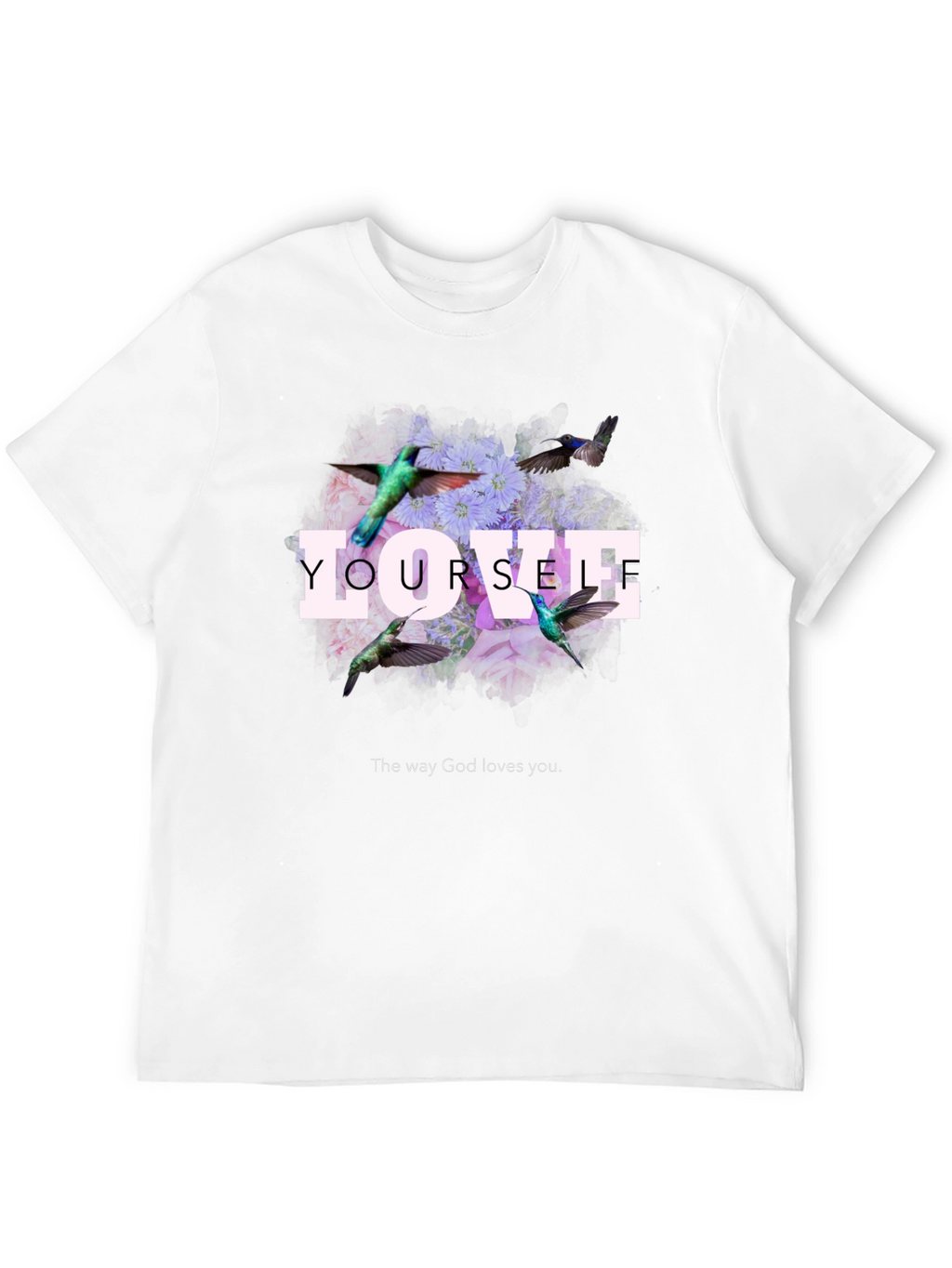 Love Yourself Floral Hummingbird Graphic T-Shirt