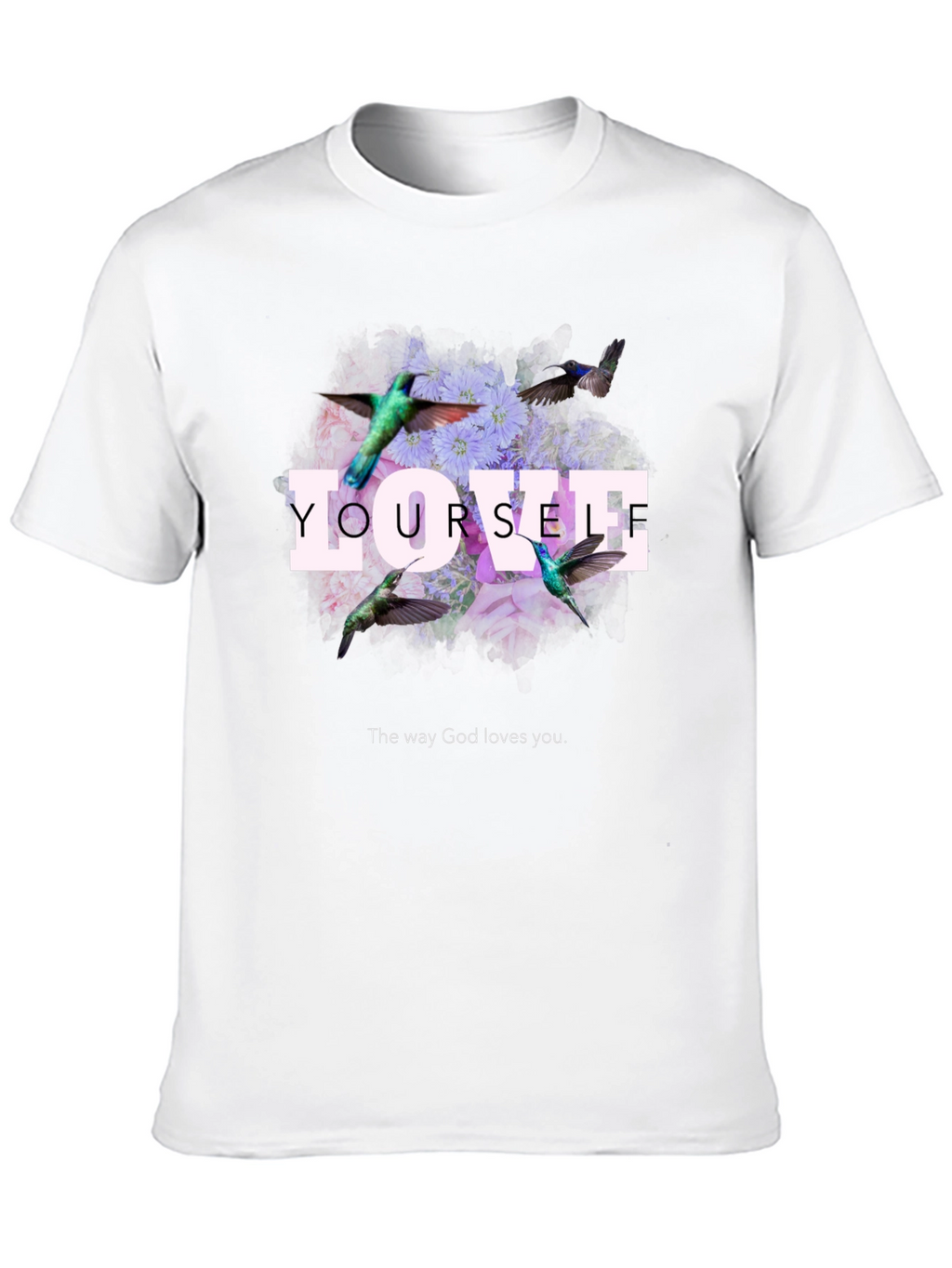 Love Yourself Floral Hummingbird Graphic T-Shirt