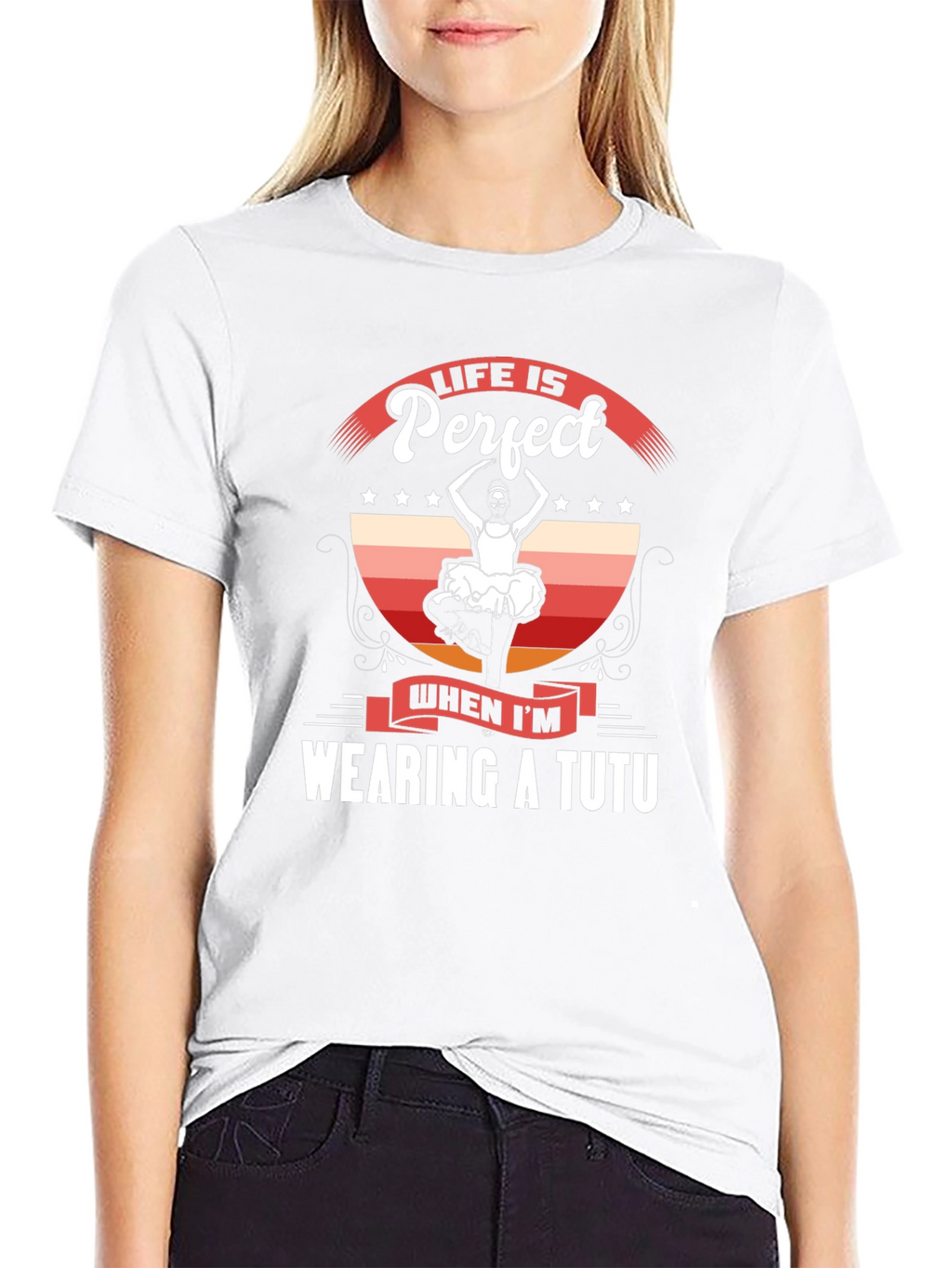 Life is Perfect Wearing a Tutu T-Shirt