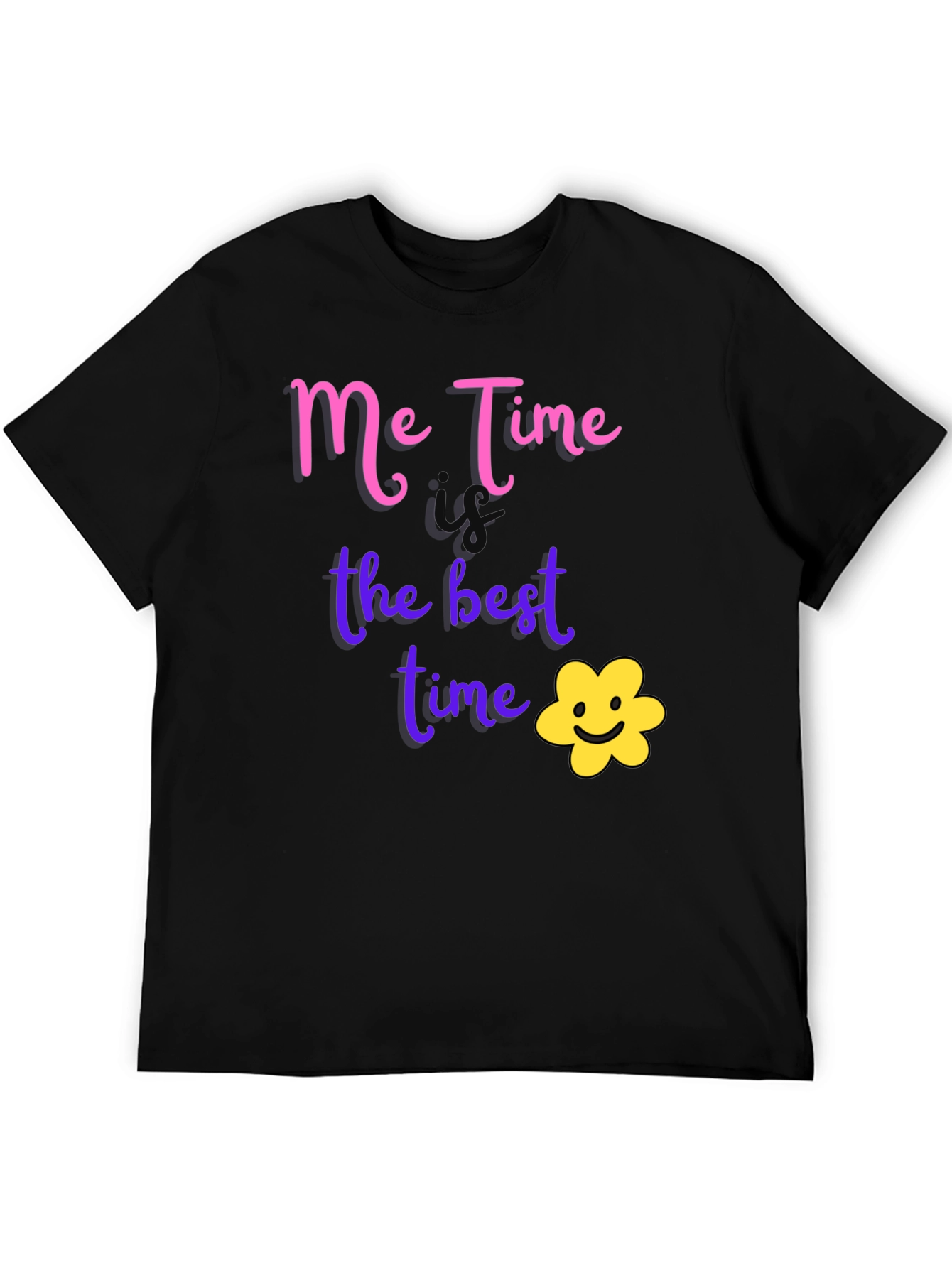 Me Time T-Shirt: Best Time Tee for Comfort