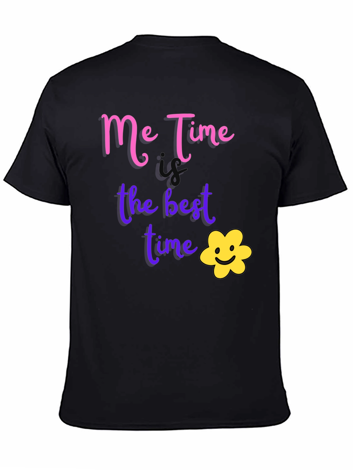 Me Time T-Shirt: Best Time Tee for Comfort