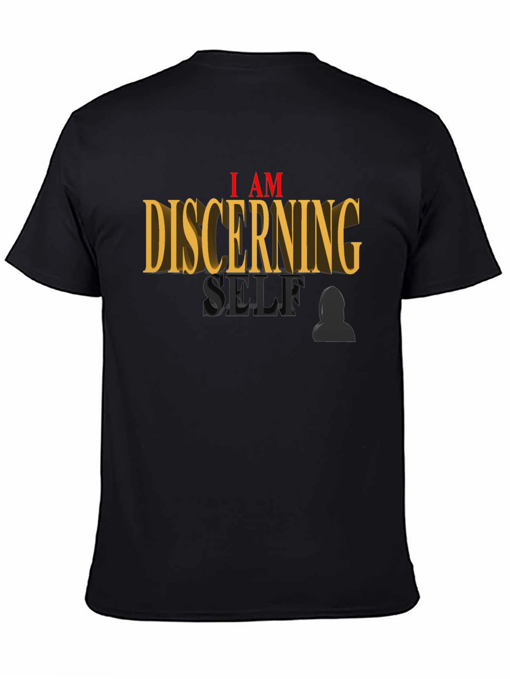 I AM Discerning Self T-Shirt