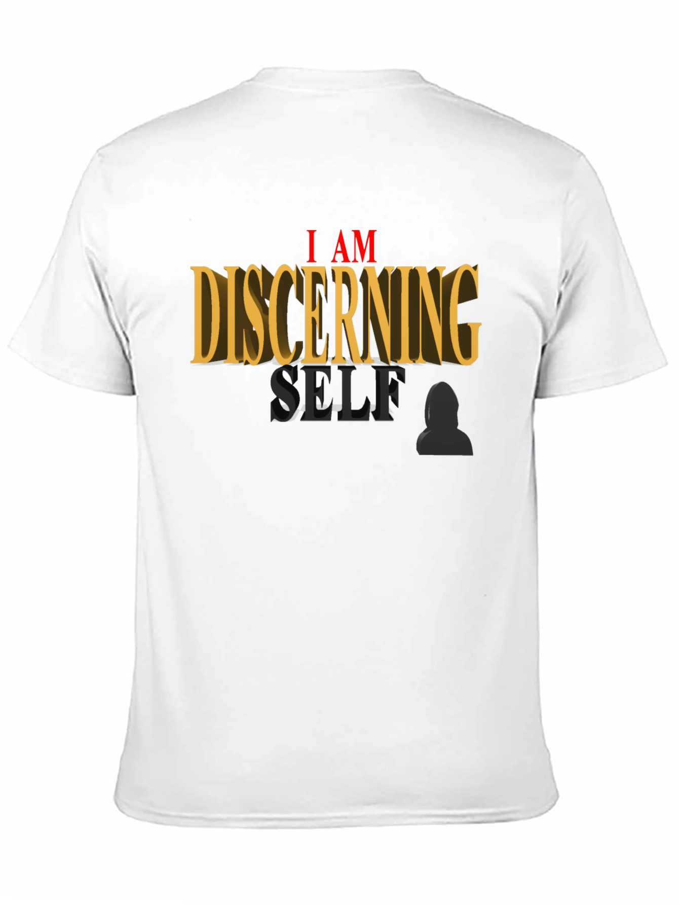 I AM Discerning Self T-Shirt