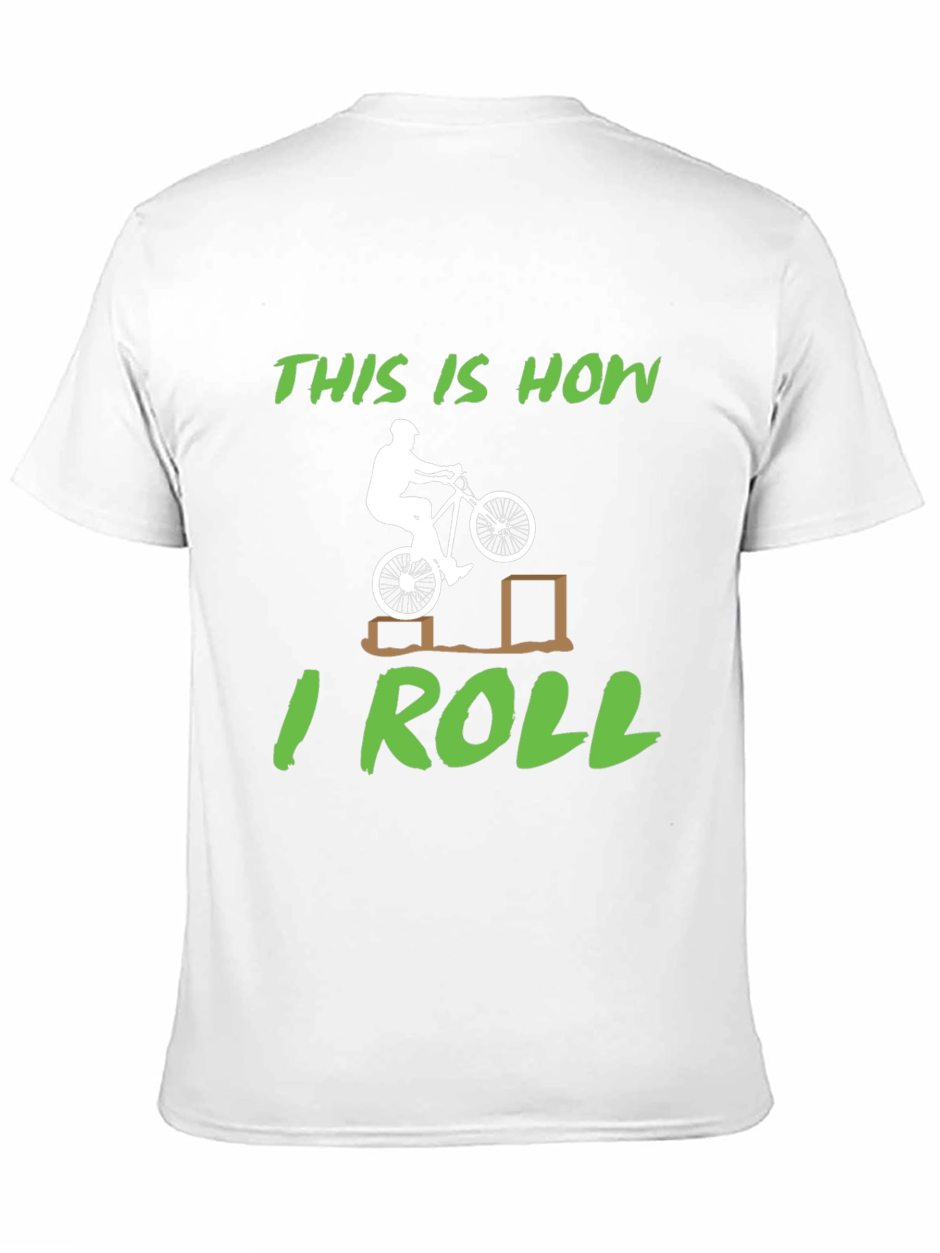 This is How I Roll Mountain Bike T-Shirt
