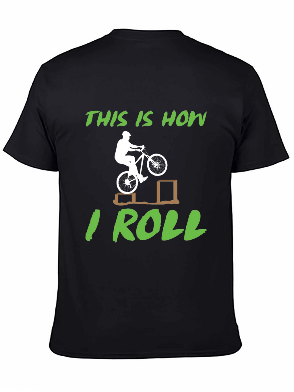 This is How I Roll Mountain Bike T-Shirt