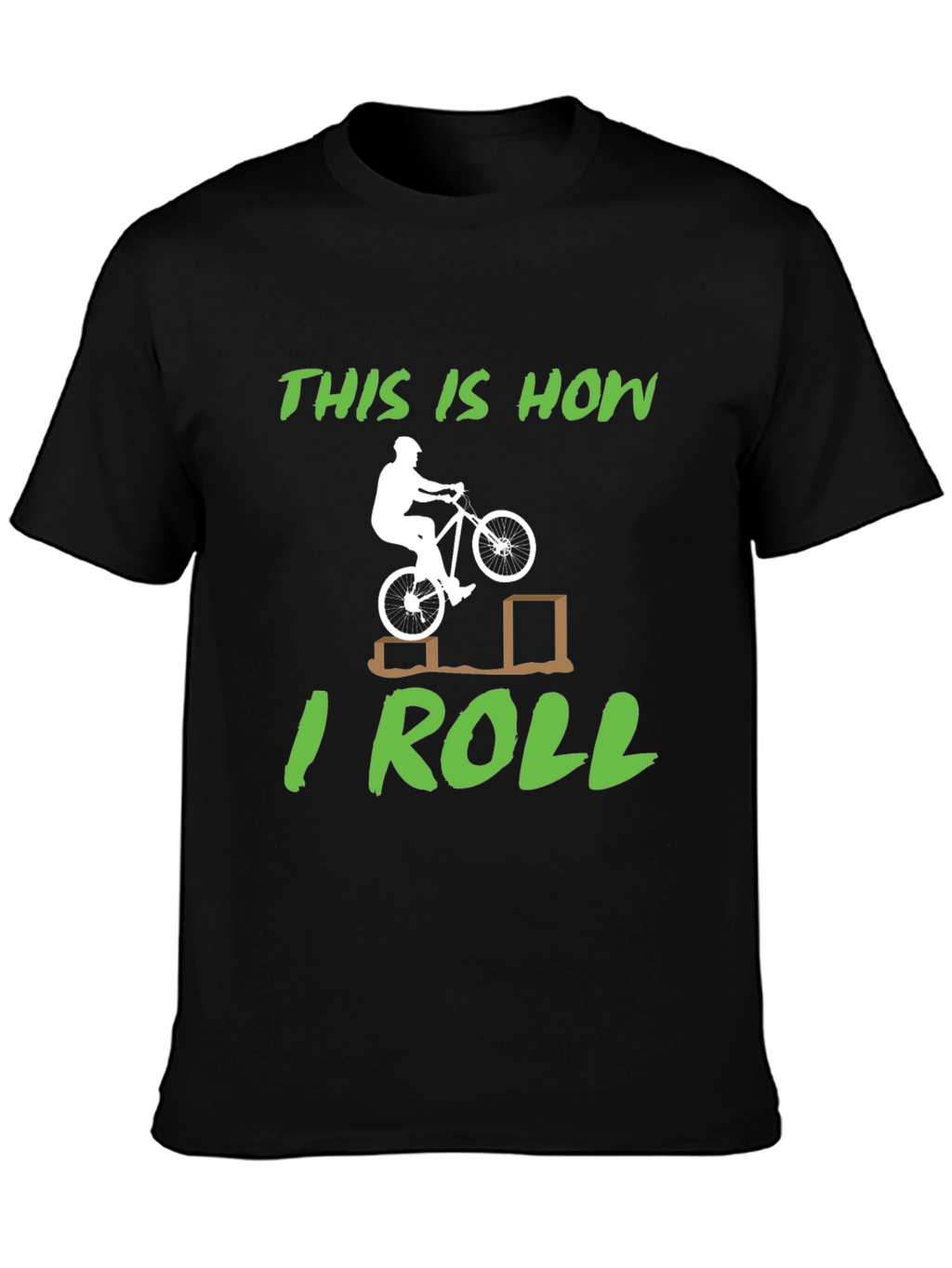 This is How I Roll Mountain Bike T-Shirt