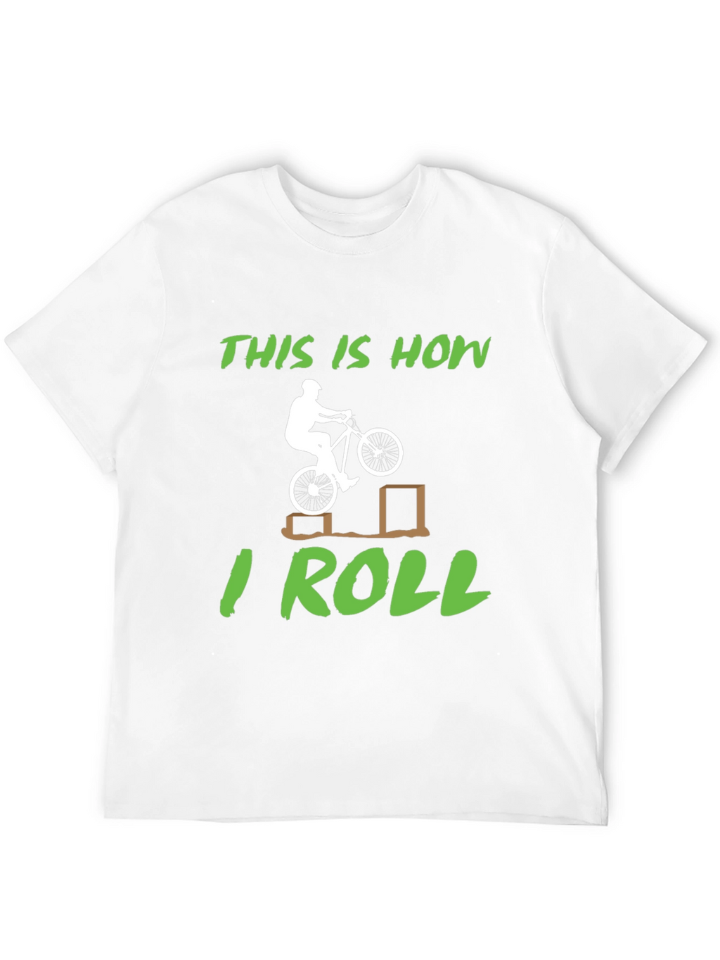 This is How I Roll Mountain Bike T-Shirt