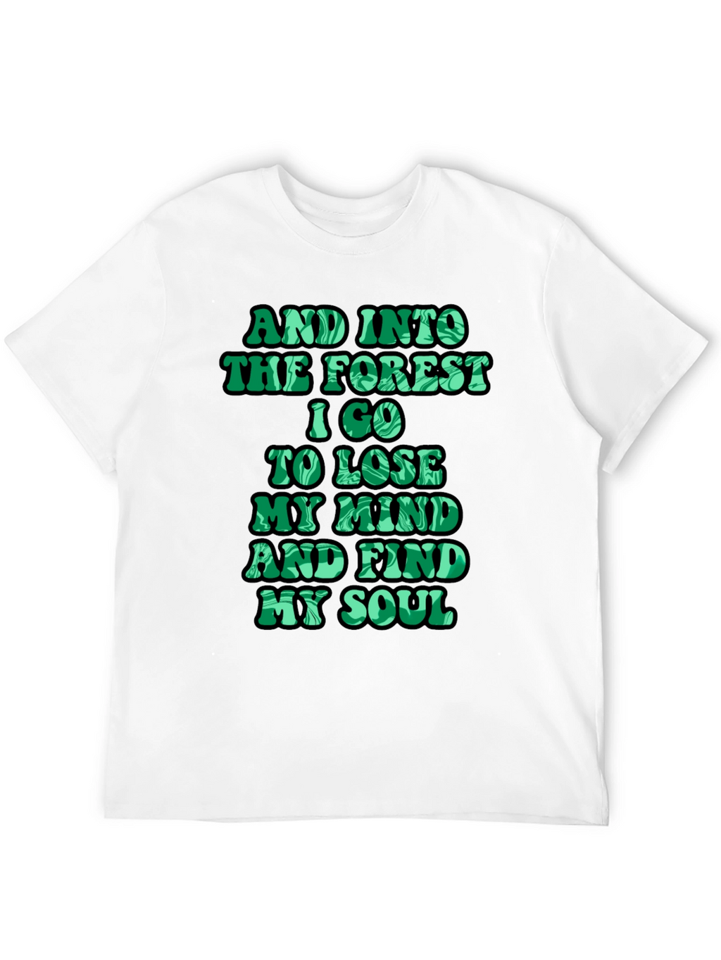 Nature Lover T-Shirt - Forest Quote Tee