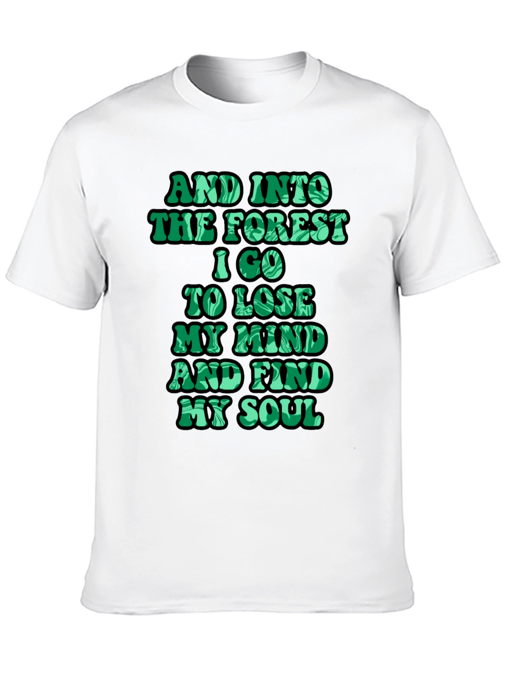 Nature Lover T-Shirt - Forest Quote Tee