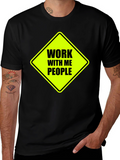 Work With Me People Graphic Tee