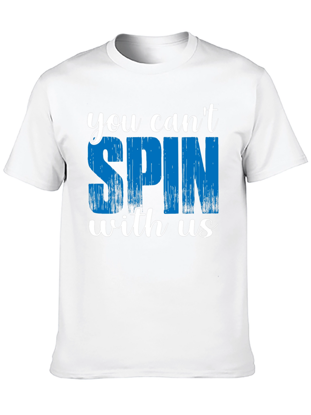 You Cant Spin With Us Graphic Tee