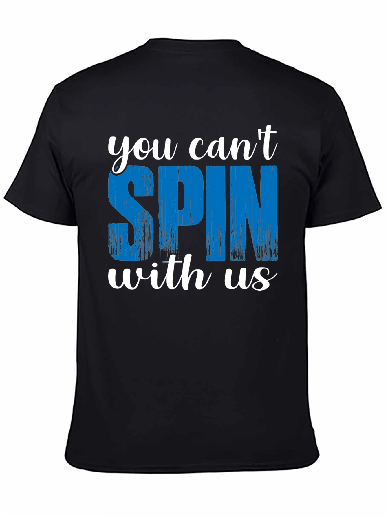 You Cant Spin With Us Graphic Tee