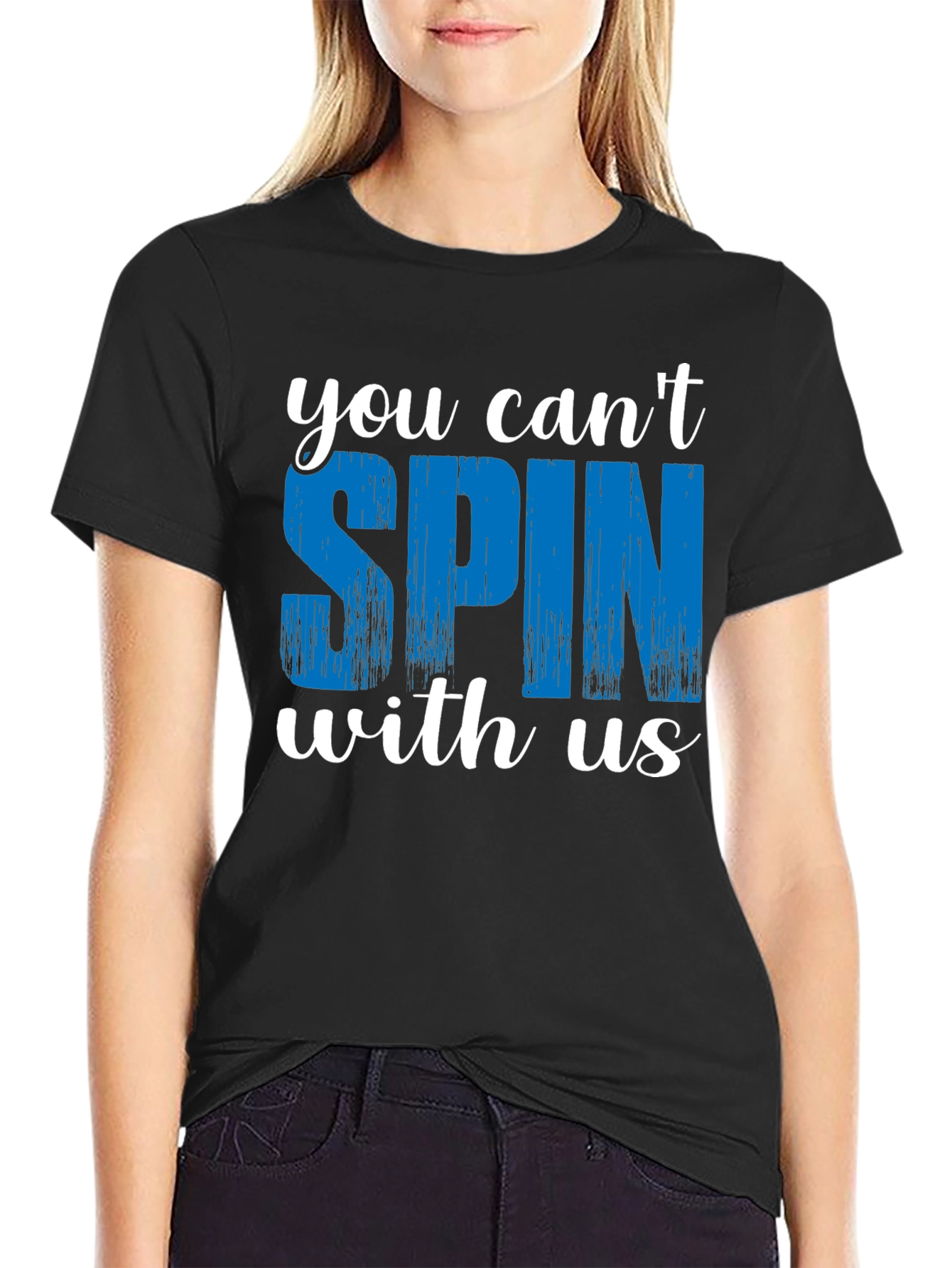 You Cant Spin With Us Graphic Tee