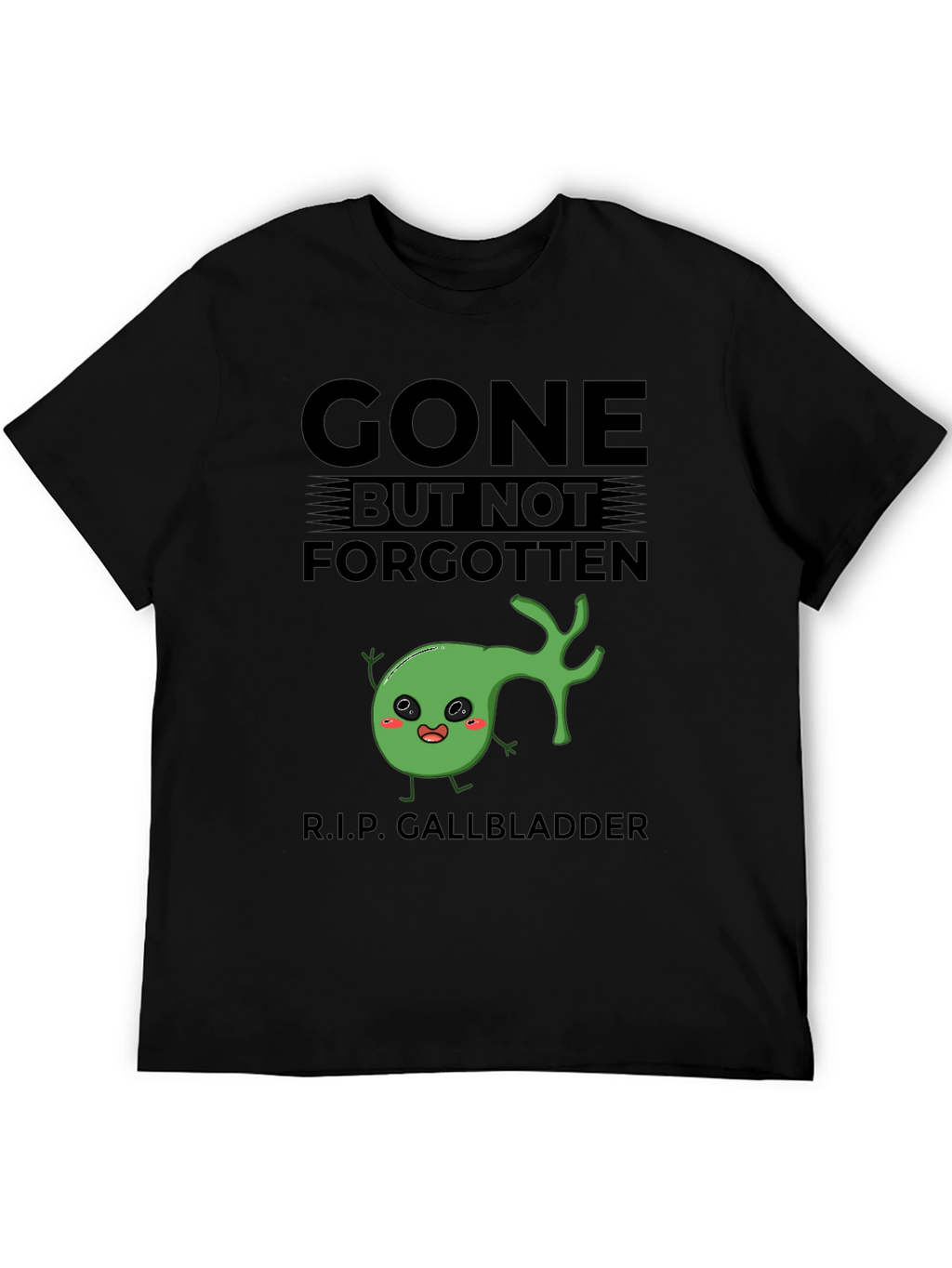 Gone But Not Forgotten Gallbladder T-Shirt