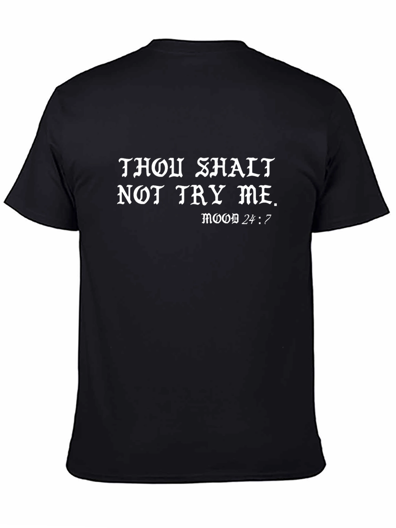 Thou Shalt Not Try Me Black T-Shirt