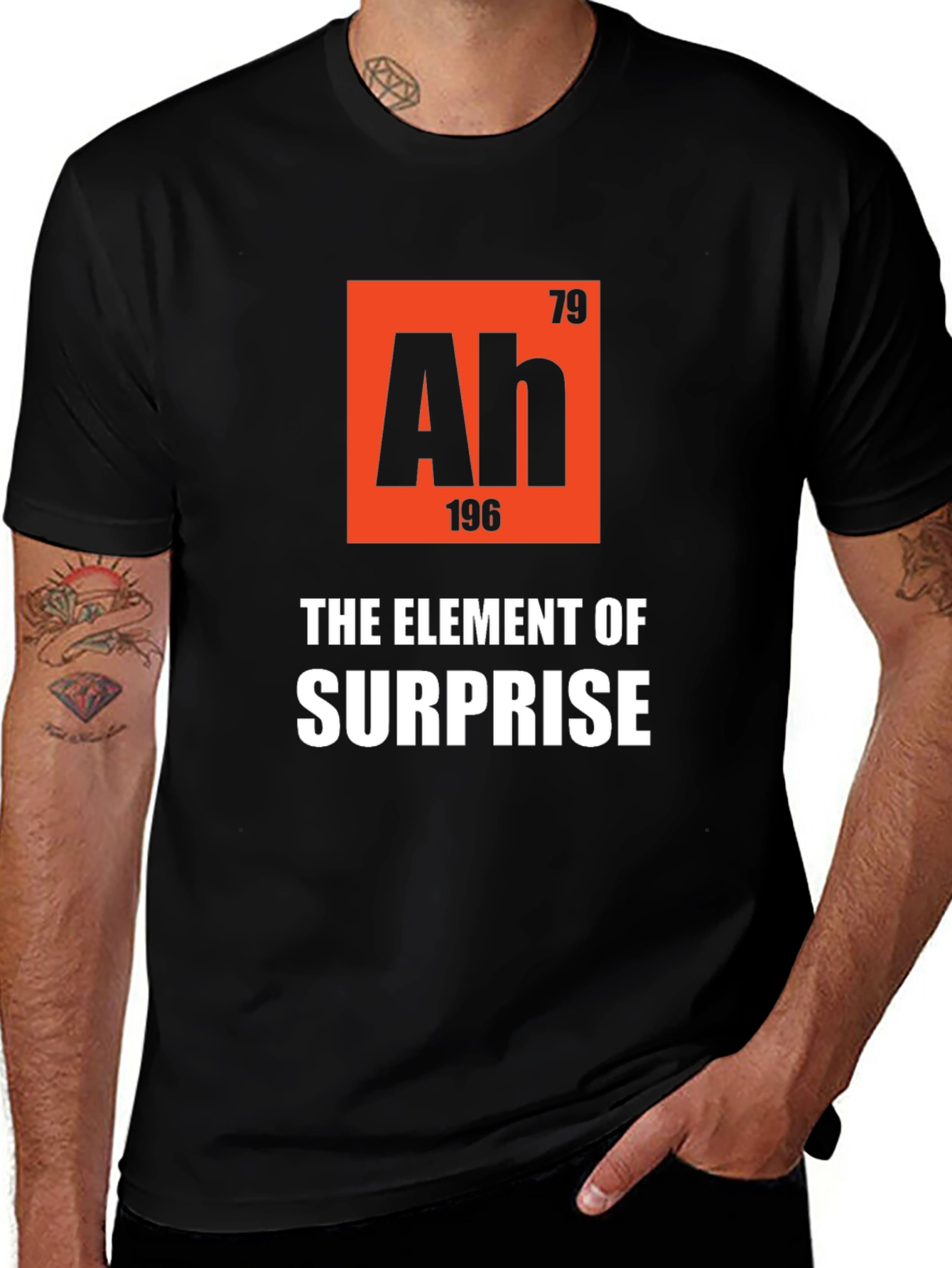 Ah The Element of Surprise T-Shirt