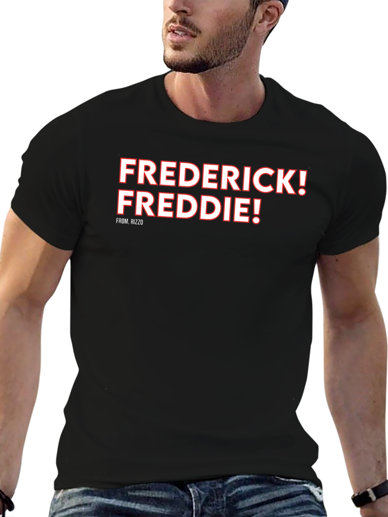 Frederick! Freddie! T-Shirt Rizzo Fan Tee