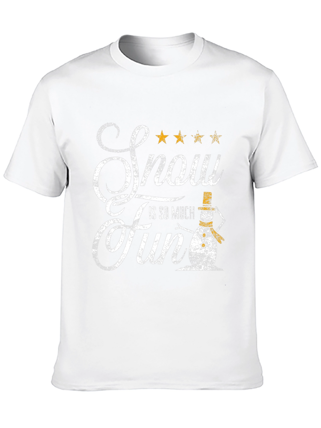 Snow is So Much Fun T-Shirt