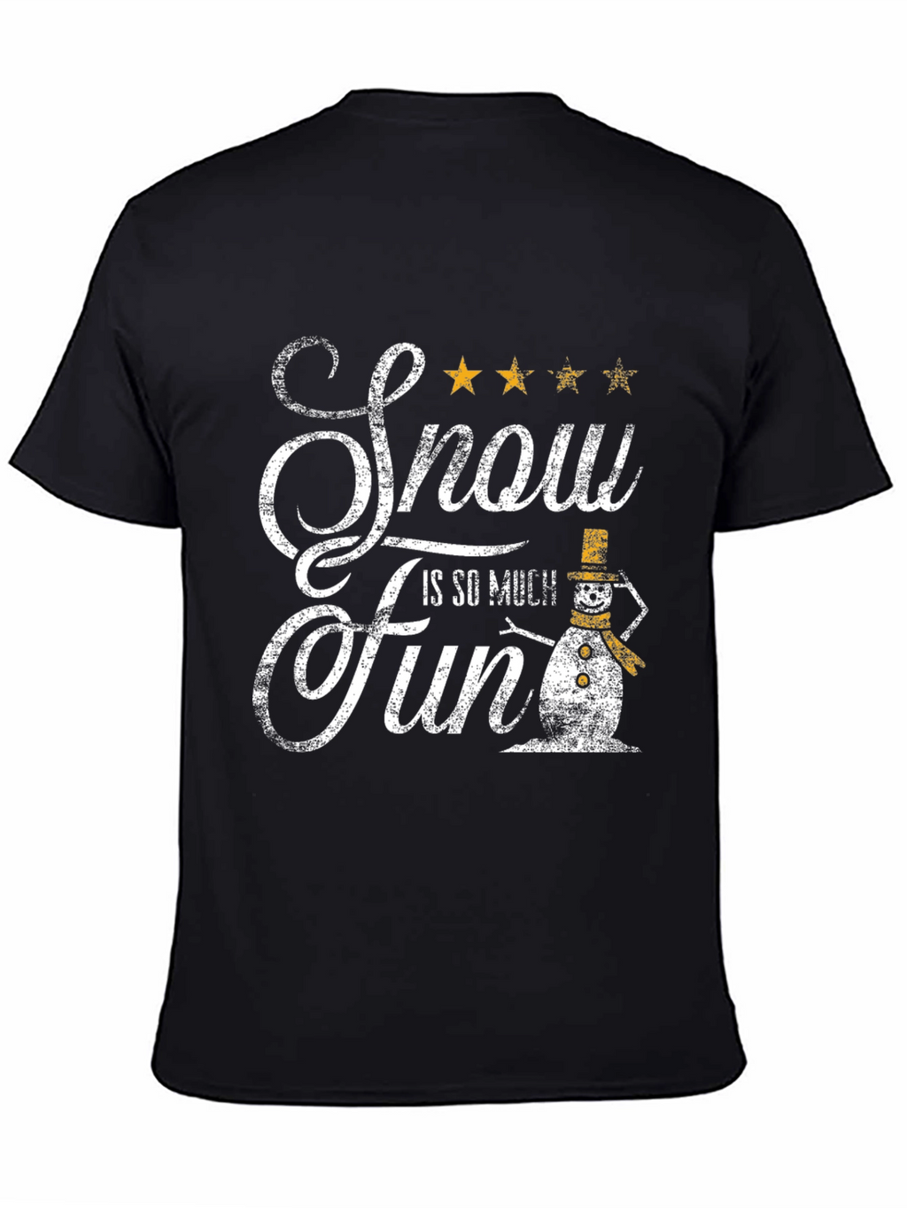Snow is So Much Fun T-Shirt