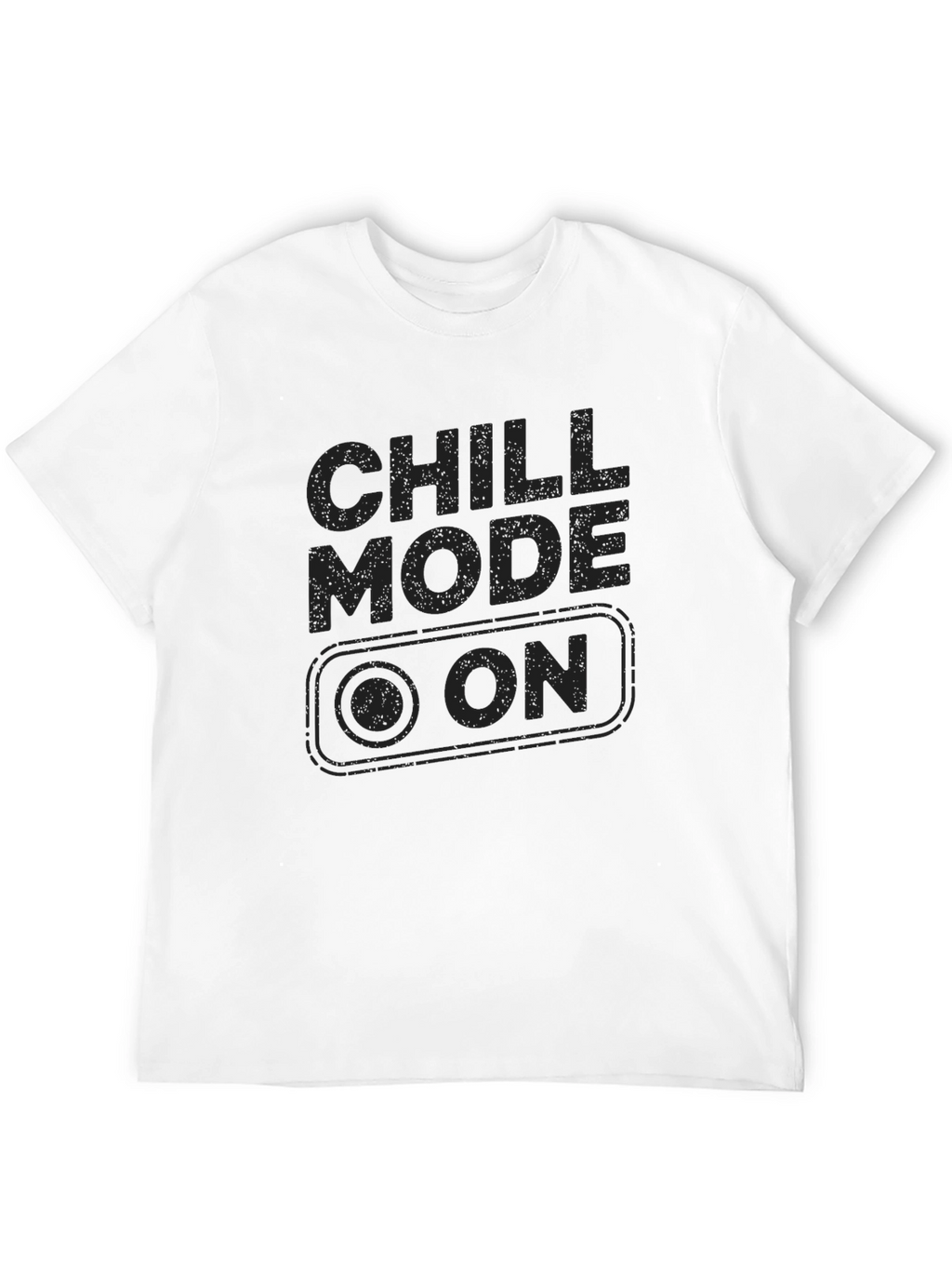 Chill Mode On Graphic T-Shirt