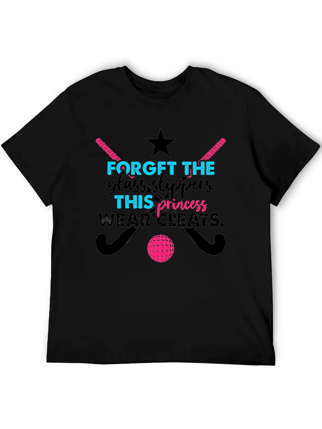 Field Hockey Princess T-Shirt - Forget Glass Slippers