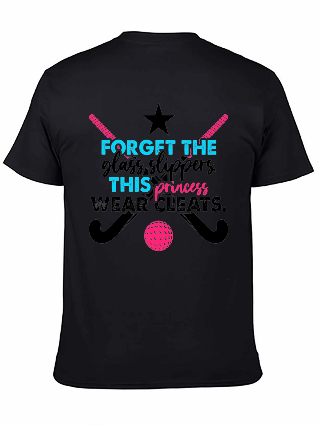 Field Hockey Princess T-Shirt - Forget Glass Slippers