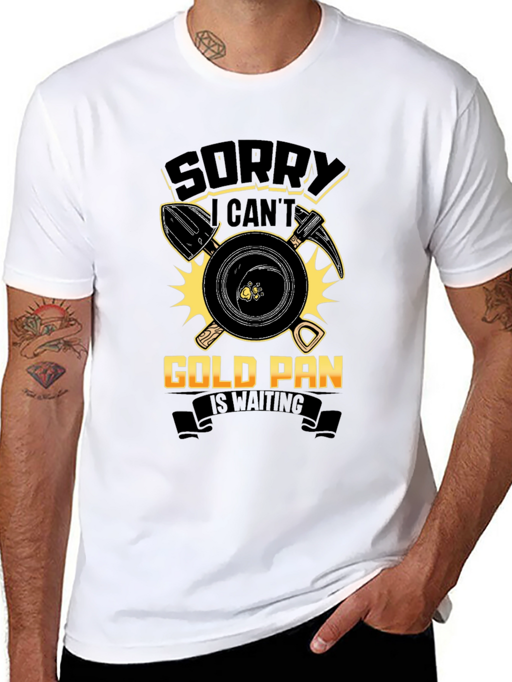 Sorry Cant Gold Pan Is Waiting T-Shirt