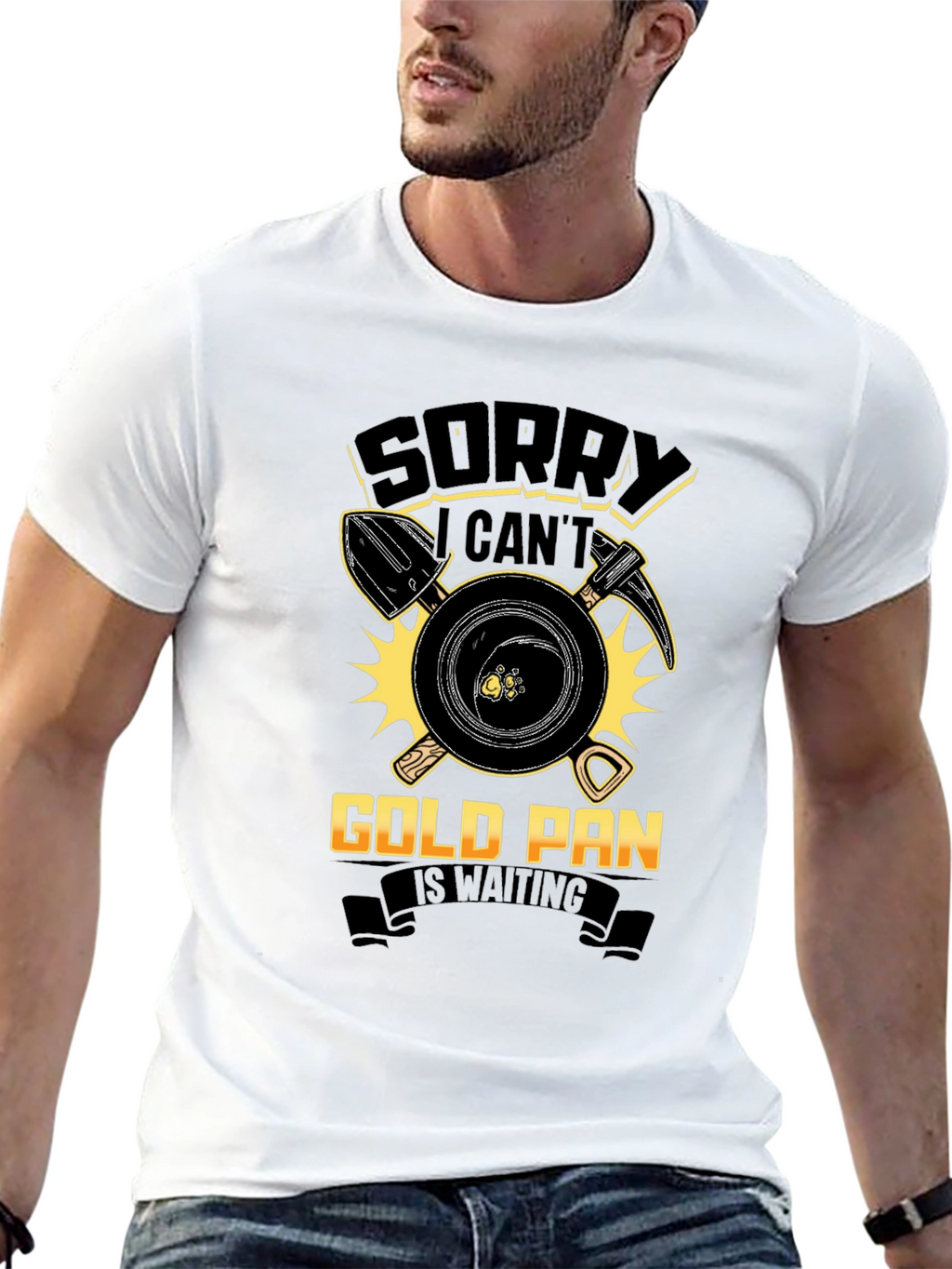 Sorry Cant Gold Pan Is Waiting T-Shirt