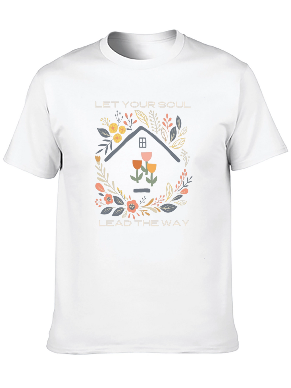 Let Your Soul Lead the Way Graphic T-Shirt