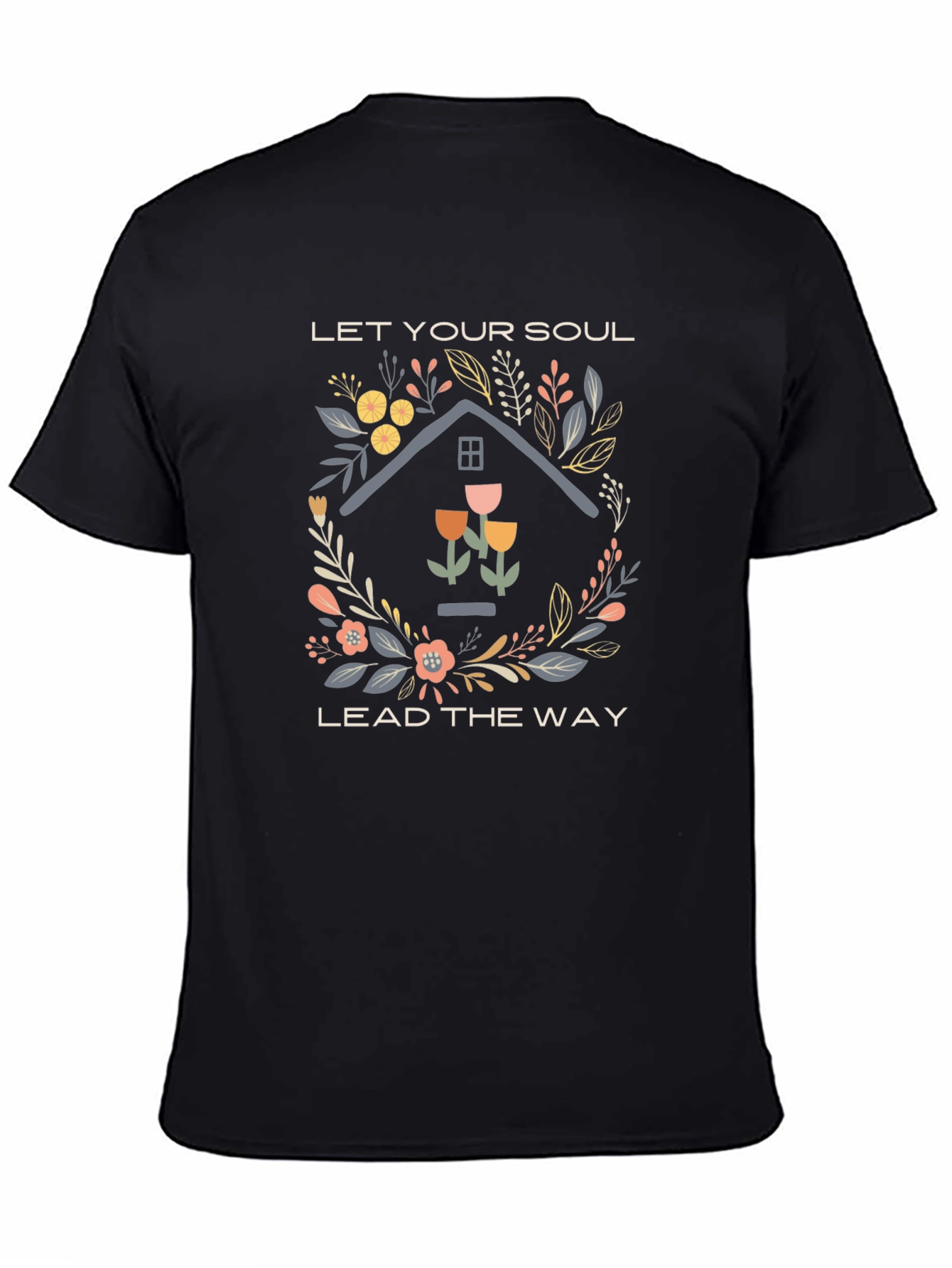 Let Your Soul Lead the Way Graphic T-Shirt