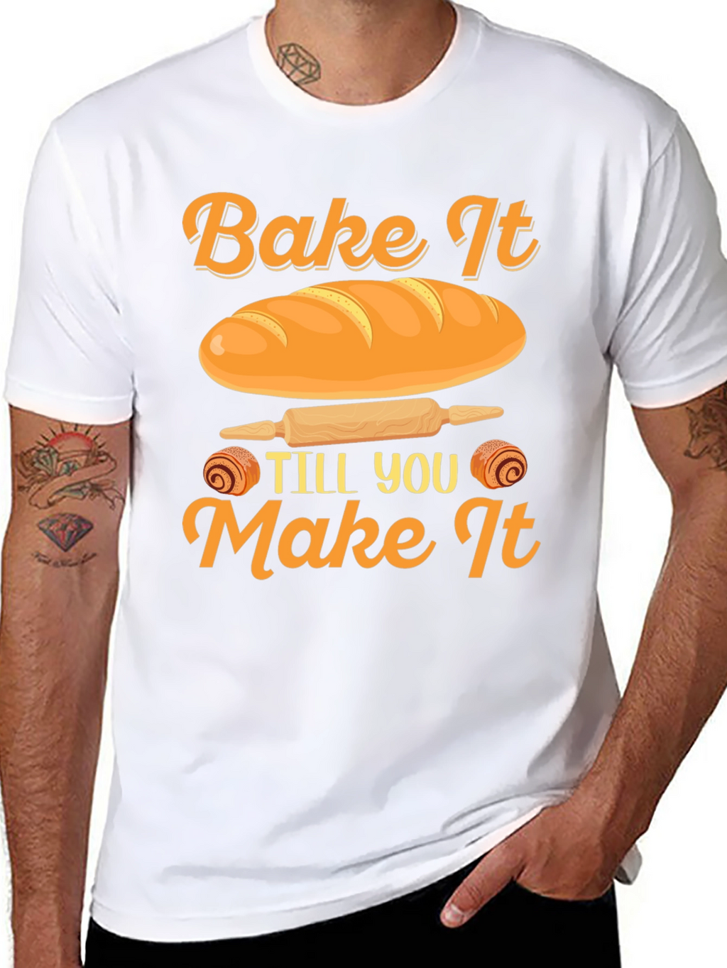 Bake It Till You Make It T-Shirt