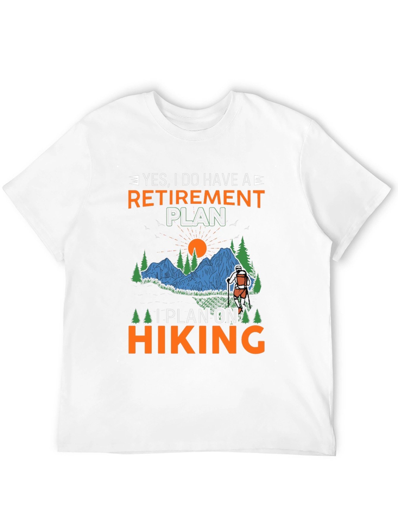 Retirement Plan Hiking Graphic Tee