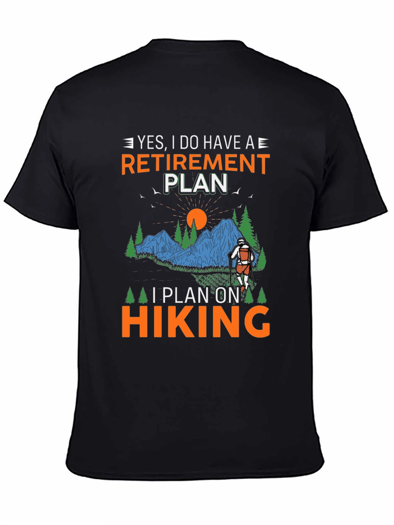 Retirement Plan Hiking Graphic Tee
