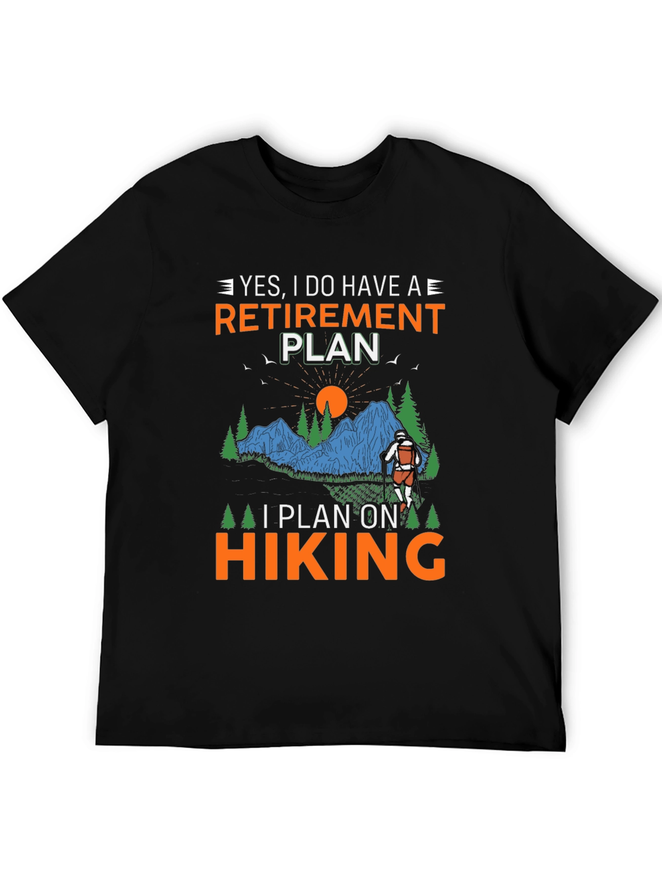 Retirement Plan Hiking Graphic Tee