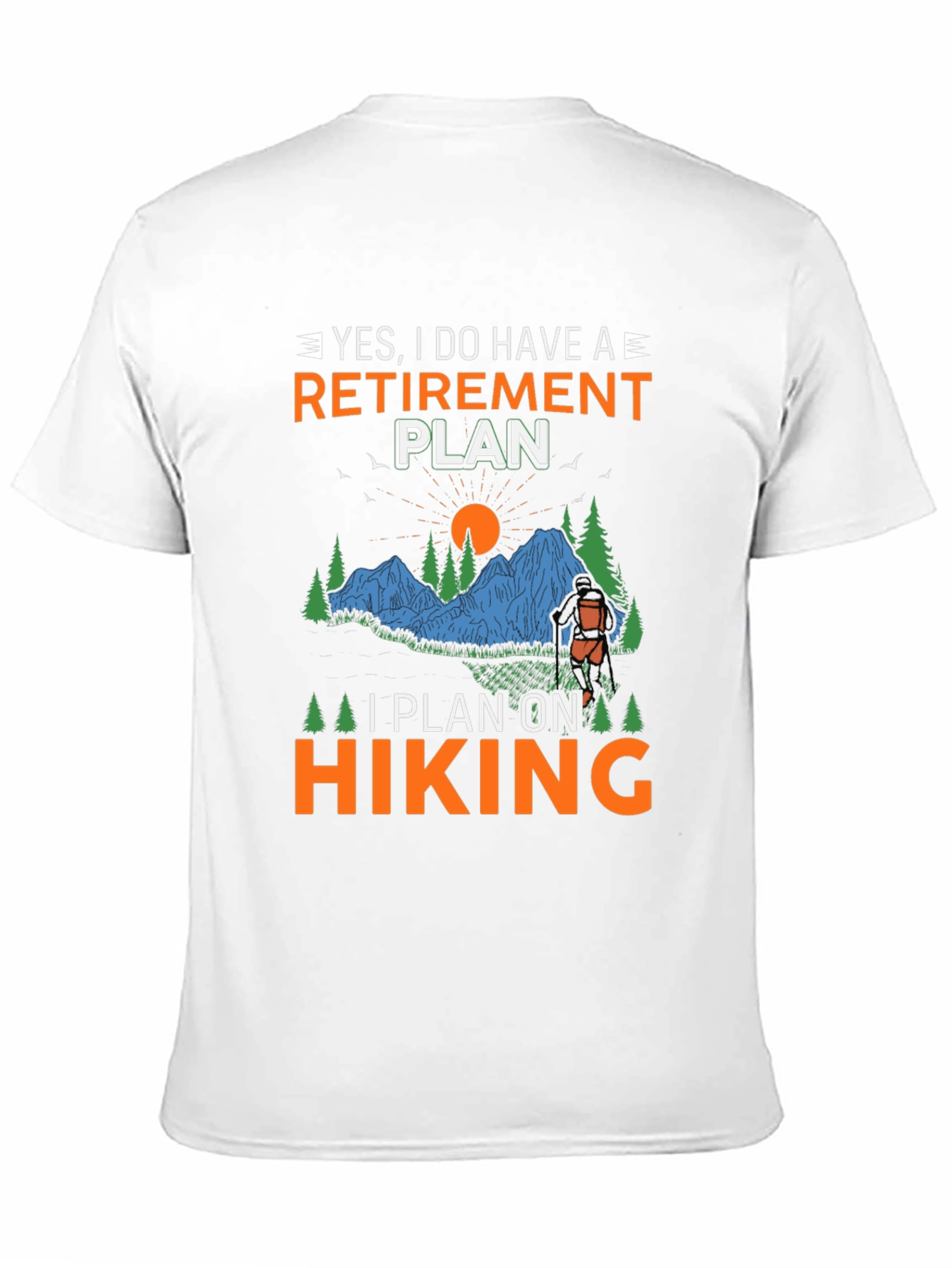 Retirement Plan Hiking Graphic Tee
