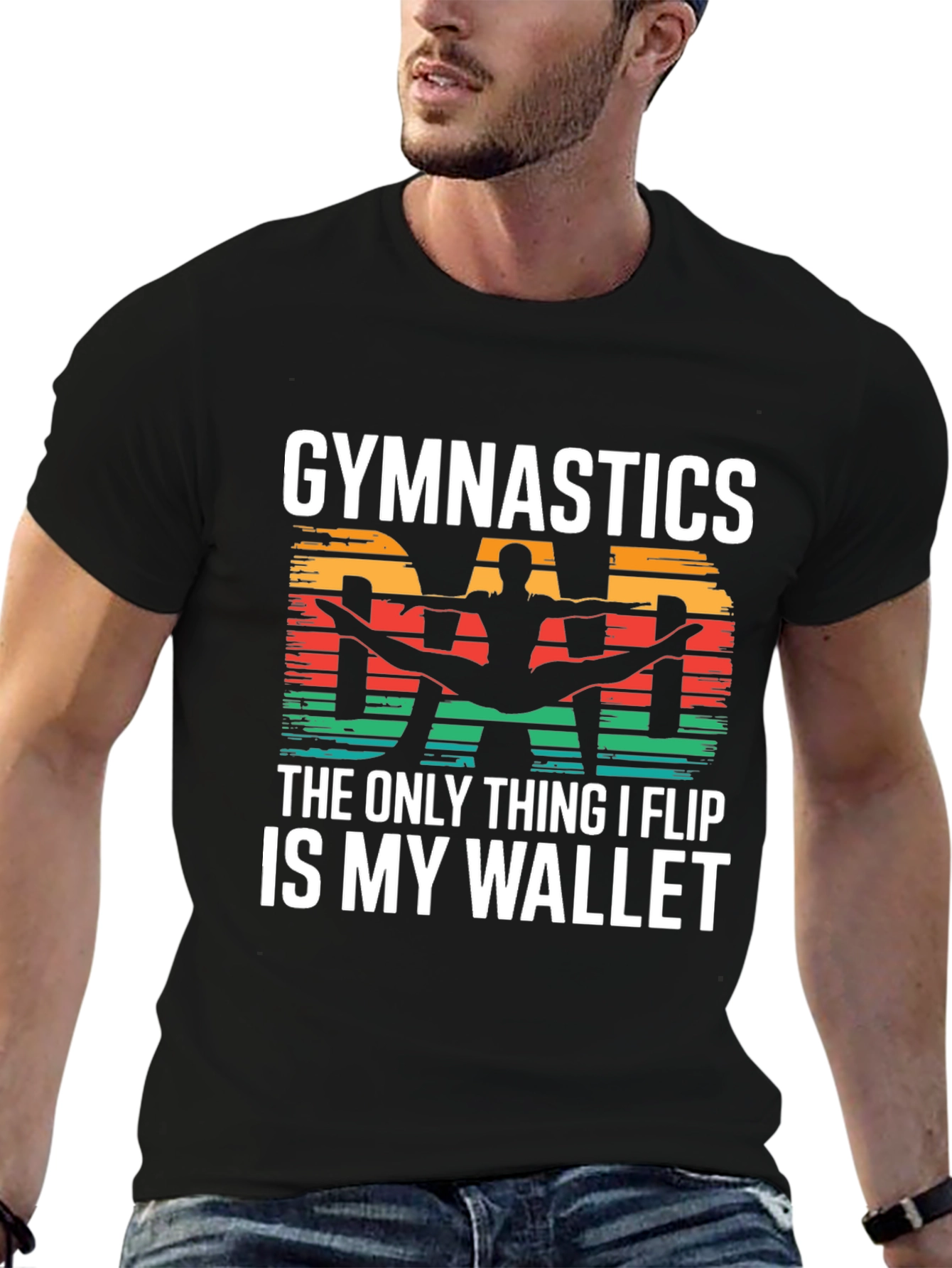 Gymnastics Dad T-Shirt - The Only Thing I Flip Is My Wallet
