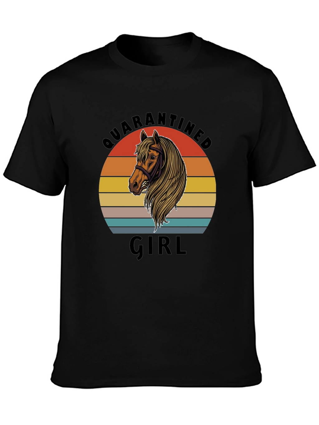 Quarantined Girl Horse Graphic T-Shirt