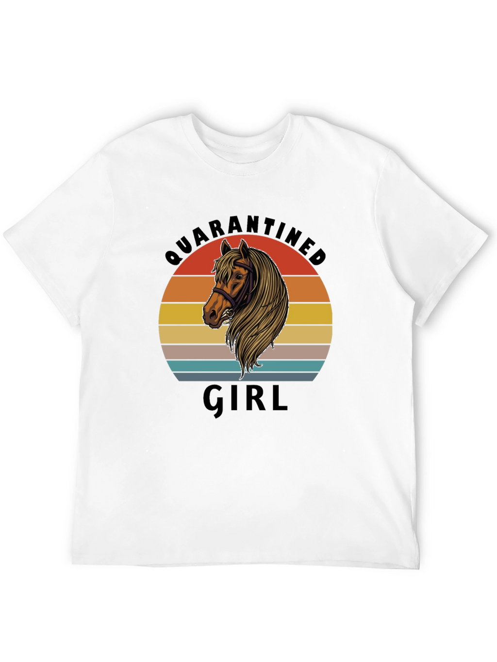Quarantined Girl Horse Graphic T-Shirt