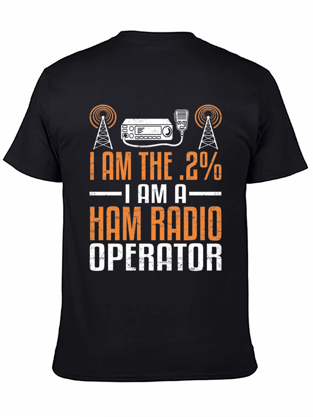 I Am The .2% Ham Radio Operator T-Shirt