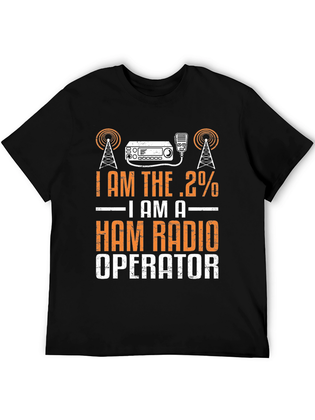 I Am The .2% Ham Radio Operator T-Shirt